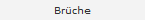 Brüche