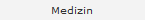 Medizin