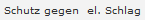 Schutz gegen  el. Schlag