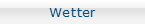 Wetter